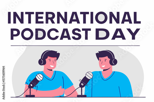 Celebrating International Podcast Day with Two Hosts Recording a Show Together in a Studio Setting