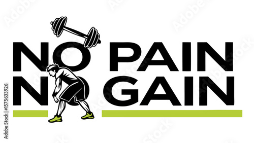 Motivational fitness graphic with the phrase no pain no gain featuring a weightlifter and dumbbells