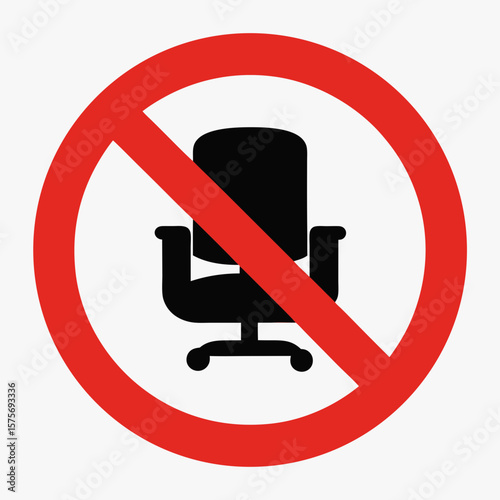 Forbidden chair, an office chair crossed out with red circle, signaling prohibition. No chair is shown symbolically, suggesting restriction or limit in sitting.