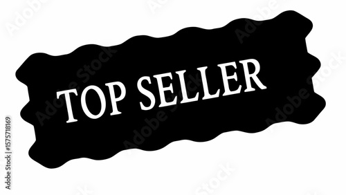 A black blob with wavy edges displaying the text top seller in white capital letters diagonally across it