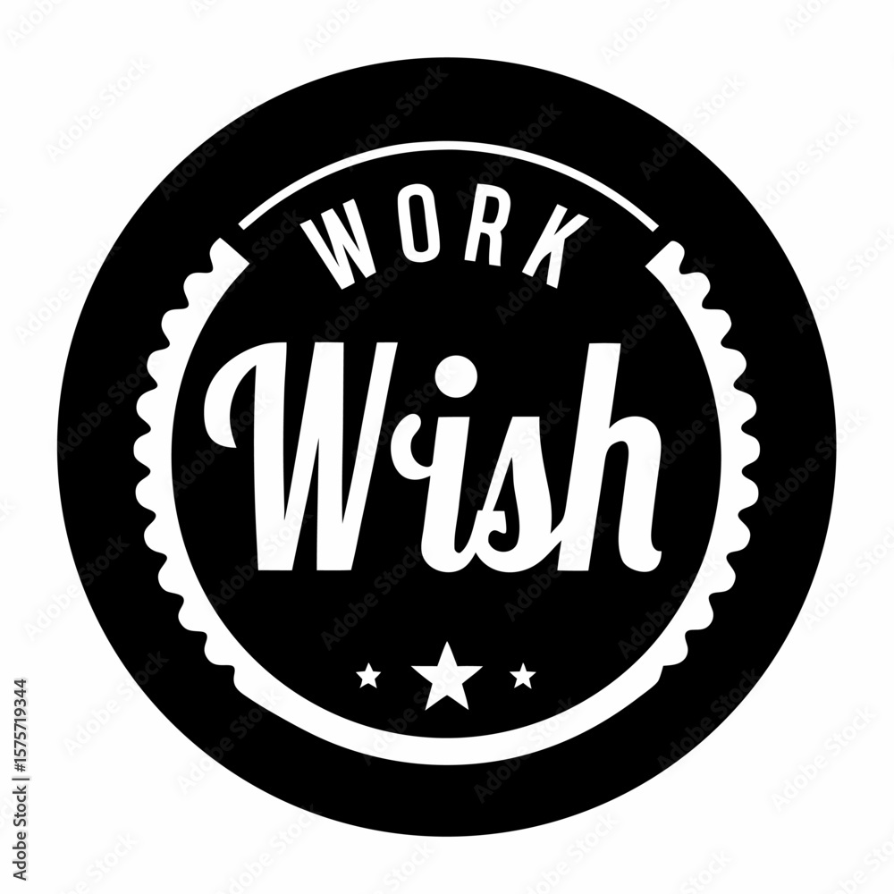 Fototapeta premium Black circular badge with white work and wish text and a central o symbol