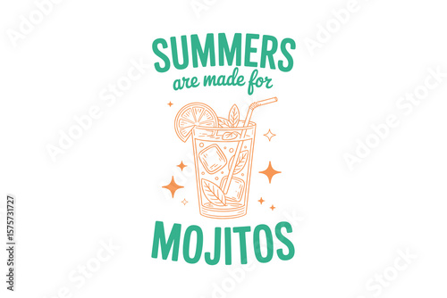 Summers Are Made for Mojitos, Mojito Summer Cocktail Club Retro Typography Illustration T Shirt Design