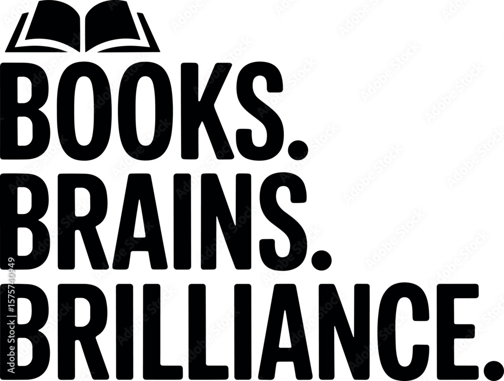Fototapeta premium Books. Brains. Brilliance. vector silhouette print design