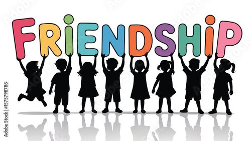 Silhouetted Children Holding Up Colorful Letters Spelling Friendship On White Background Illustration