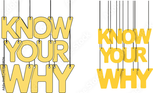 Yellow know your why text hanging by strings against a dark gray background motivational concept render