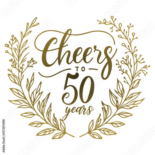 Elegant 'Cheers to 50 Years' Floral Calligraphy Vector Design