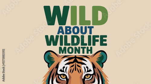 Canvas Print Wild About Wildlife Month with Tiger Illustration