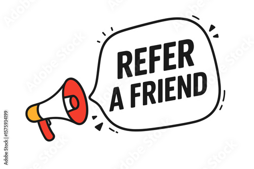 Refer a Friend Megaphone Banner. Referral Program Speech Bubble. Business Marketing Advertising Concept. Invite Friends Promotion. Word of Mouth Campaign Template