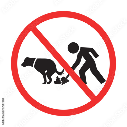 No dog waste cleanup sign, red prohibition circle, pet owner responsibility alert for hygiene