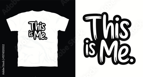 This is me motivational typography t-shirt design, inspirational quote, motivational slogan for fitness, life, success, positive mindset, casual apparel, t-shirt design