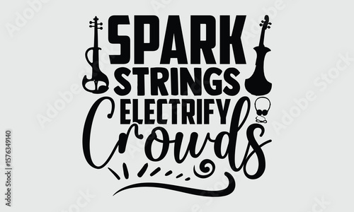 Spark Strings Electrify Crowds- Electric Violin T-shirt Design, original line-drawn artwork on clean white. Music-inspired vector ideal for t-shirts and fashion collections.