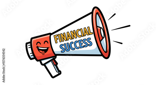 Cartoon megaphone with a smiling face and the words financial success displayed on the side of it