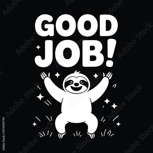 Cute cartoon sloth with arms raised in celebration saying good job
