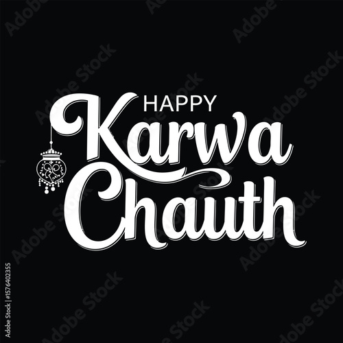 Happy Karwa Chauth Typography Vector Design on Black Background .

