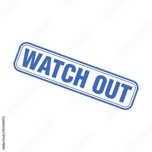 Watch Out Letter Rubber Stamp Template Design
