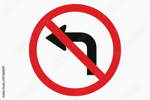 No Left Turn Traffic Sign Vector Illustration. Prohibition Road Sign. Red Circle with Diagonal Line. Traffic Regulation Symbol. Urban Street Safety. Transportation Warning Icon. Isolated Clipart