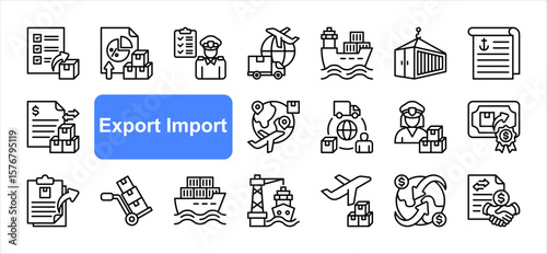 Export import editable stroke icon set, with Export, Import, Customs clearance, Trade, Logistics, Shipment, International shipping.