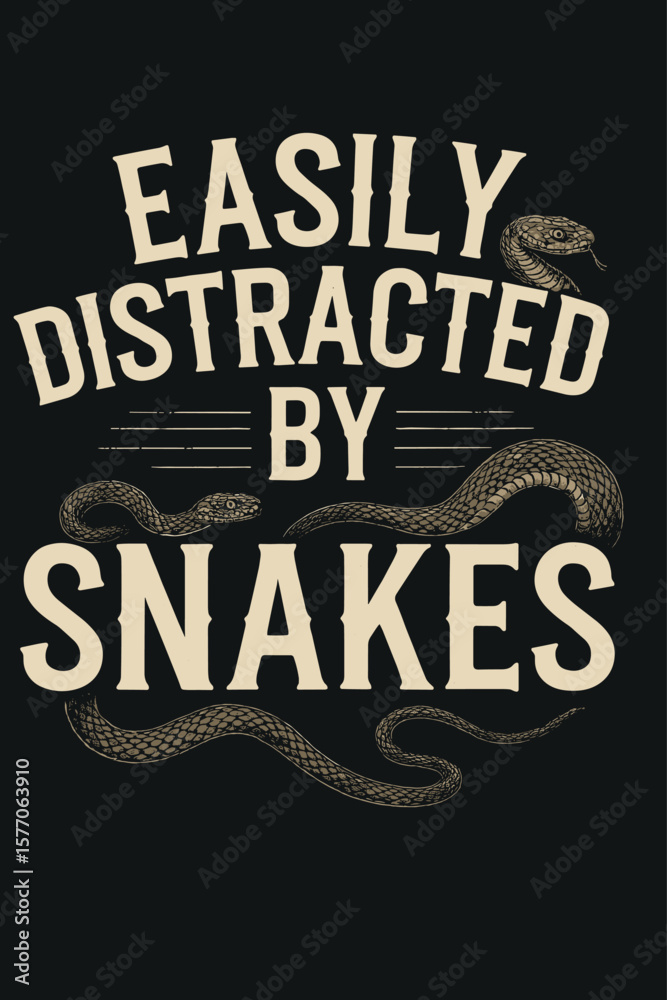 Fototapeta premium Funny vector illustration with Easily distracted by snakes