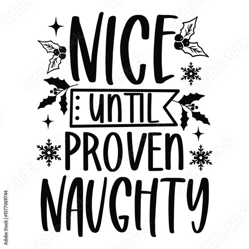 Nice until proven naughty SVG Art & Illustration