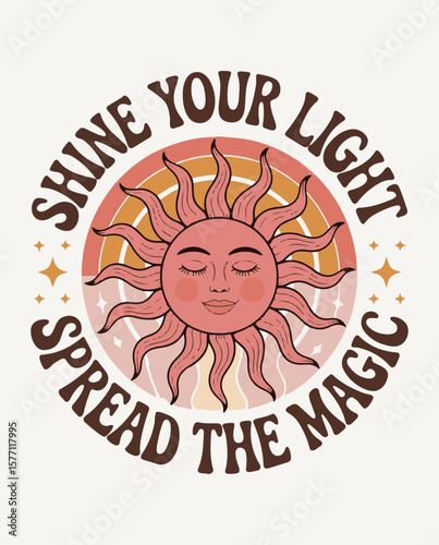 Shine Your Light Spread The Magic Retro Sun Mascot Illustration Vector