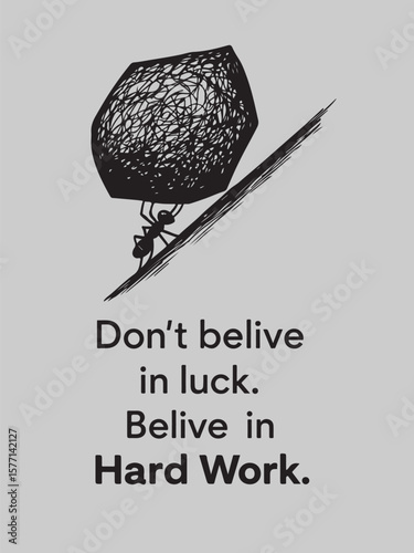 Small ant struggles to push large rock uphill symbolizing hard work and determination over luck