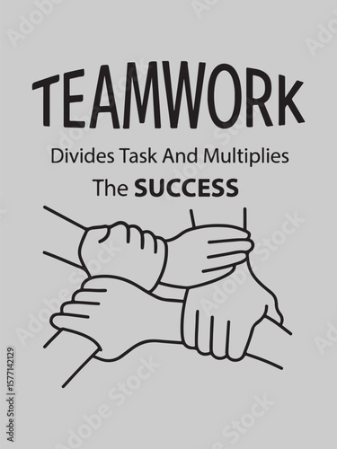 Teamwork divides task and multiplies success with interconnected hands illustration symbolizing collaboration and unity