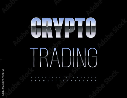 Vector Digital concept Crypto Trading. Elegant Metallic Font. Silver Alphabet Letters and Numbers set.