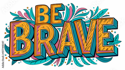 A vibrant red T-shirt carries the message "Be Brave" in striking black letters. Front and back views showcase courage and strength, making this design ideal for inspirational vector art.