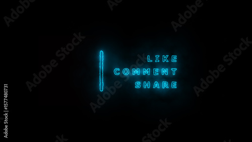 Neon glowing sign like, share, & subscribe on black background.