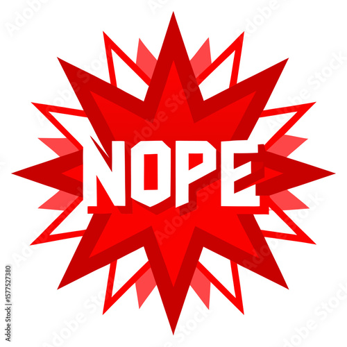 Bold white nope text inside a vibrant red starburst graphic