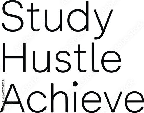 Study hustle achieve vector black silhouette print design