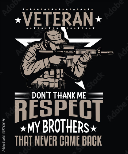 Veteran Military Tribute T Shirt Design Respect Fallen Soldiers Army Graphic
