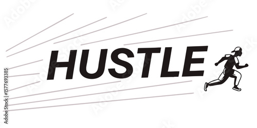 Black hustle text with speed lines and running man silhouette on a white background illustration