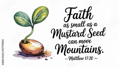 Inspirational Watercolor Illustration of a Mustard Seed Plant With a Motivational Quote on Faith