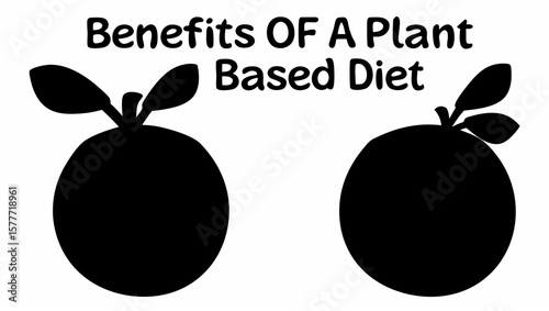 Two fruits with leaves and plant based diet text