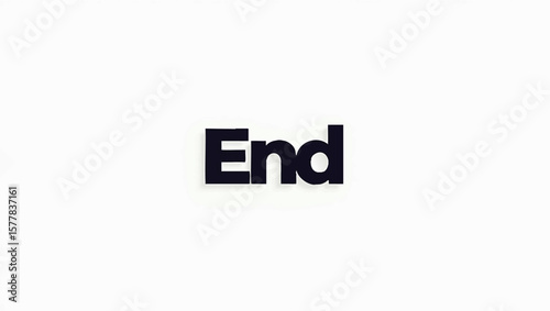 End graphic text sign on a white backdrop conveys completion message
