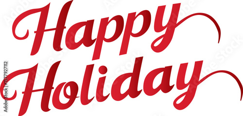 Calligraphy of "happy holidays" in red. Vector isolated image.