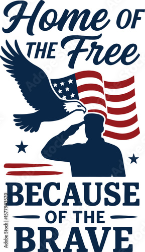Veterans Day T-Shirt – Home of the Free Because of the Brave with Eagle and American Flag