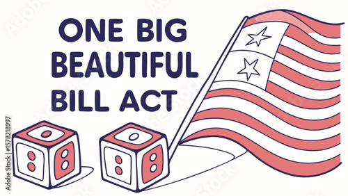 One big beautiful bill act with american flag and dice illustration for democracy and political themes design