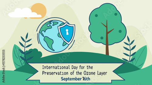 Celebrate international day for the preservation of the ozone layer with earth protection awareness