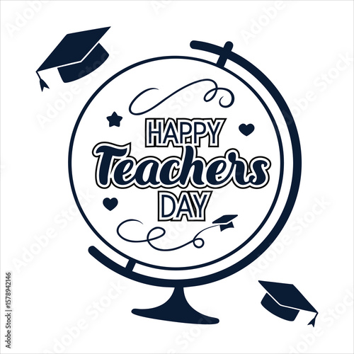 Happy Teachers Day curved along the top of a globe silhouette with tiny graduation caps around it.