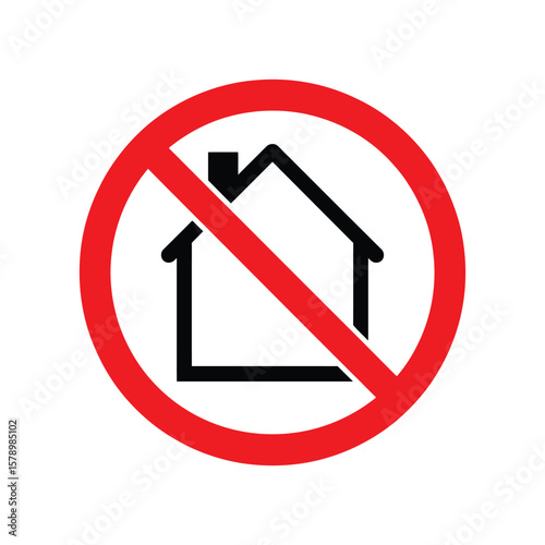 No Housing Allowed: Forbidden Home or Building Entry Sign