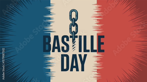 Bastille Day Broken Chain Poster with French Flag Background