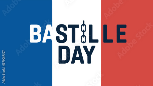Bastille Day Broken Chain Poster with French Flag Background