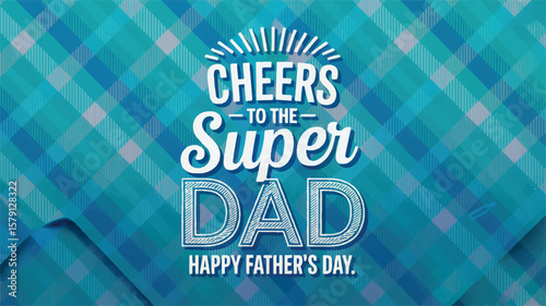 Cheers to the super dad father's day greeting card