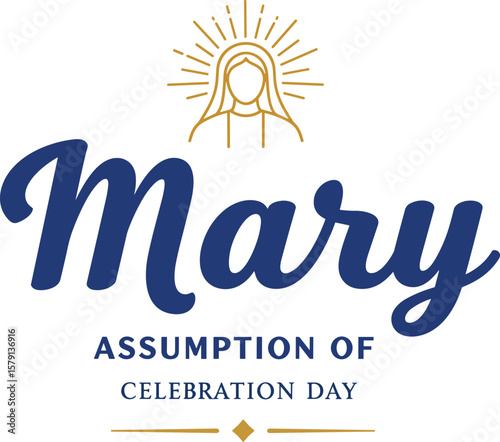 Mary text lettering handwritten and logo for the Assumption of Mary Celebration Day greeting in flat vector style. Virgin Mary icon vector. Assumption of Mary Poster, August 15
