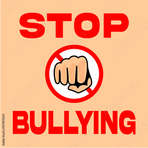 Stop bullying poster with text isolated on sand colour background . No bullying sign . Vector illustration
