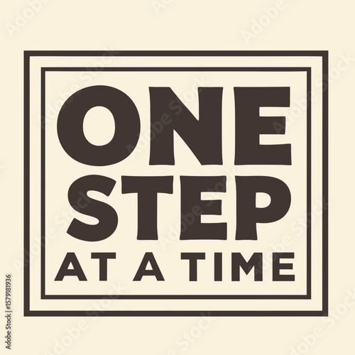One step at a time motivation quote logo