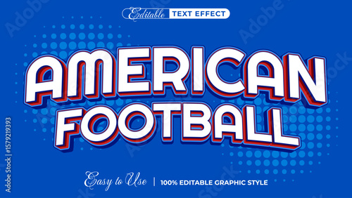 American Football Text Effect: A bold text effect design in vibrant blue and red, showcasing "American Football" with a stylish 3D appearance and a striking halftone background.