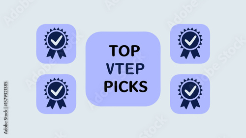 Top VTEP Picks Badge Design with Checkmark Approved Icon for Excellence and Superior Quality